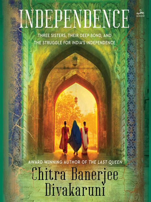Title details for Independence by Chitra Banerjee Divakaruni - Available